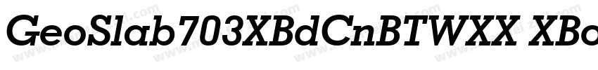 GeoSlab703XBdCnBTWXX XBold字体转换